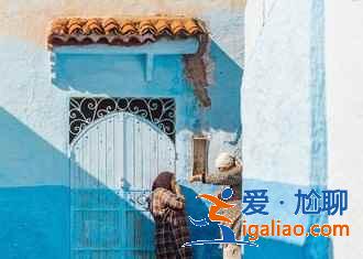 摩洛哥有哪些著名景點，摩洛哥必打卡景點，去摩洛哥怎么玩？