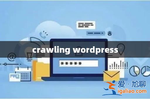 crawling wordpress? crawling wordpress?